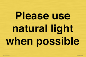 Please use natural light when possible